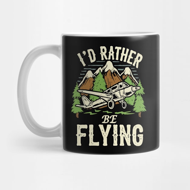 I'd Rather Be Flying. by Chrislkf